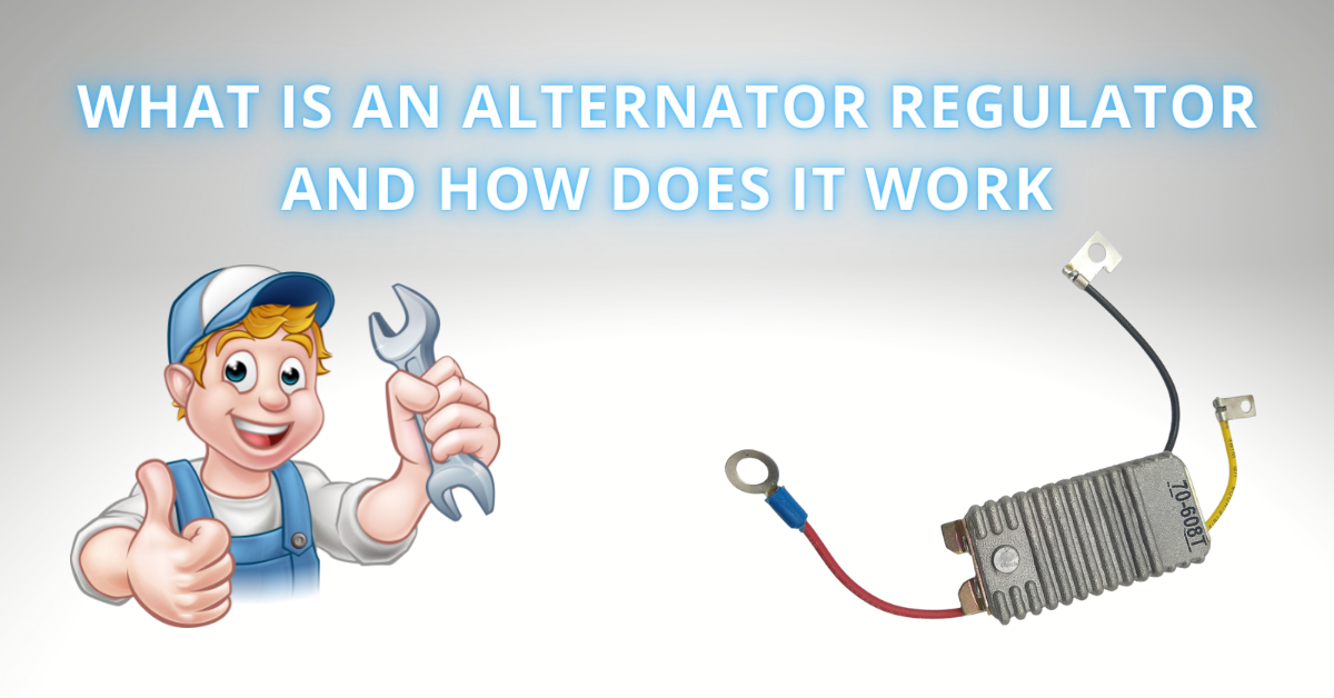 You are currently viewing What is an Alternator Regulator and How Does it Work?